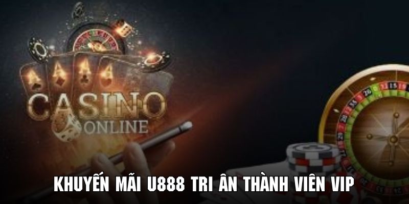 Trở thành hội viên vip nhận ngay phần thưởng độc quyền từ U888