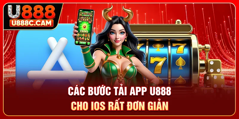 Các bước tải app U888 cho iOS rất đơn giản