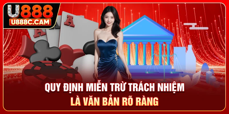 Quy định miễn trừ trách nhiệm là văn bản rõ ràng
